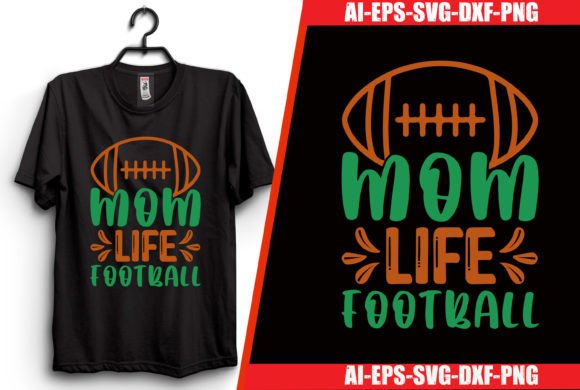 Download Mom Life Football T-shirt Design - Shirt design Collection