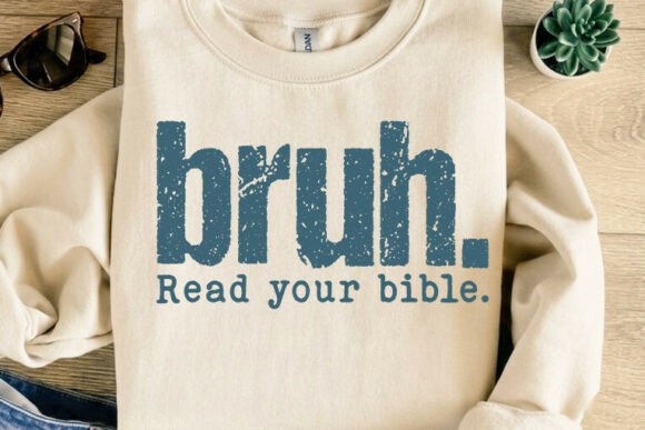 Download Bruh Read Your Bible T-Shirt Design - Shirt design Collection